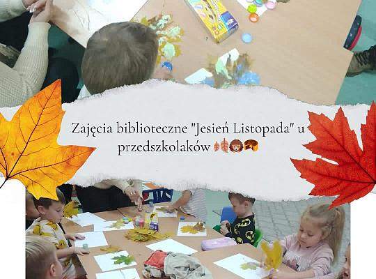 Grafika #1: Zajęcia biblioteczne – Jesień Listopada u przedszkolaków